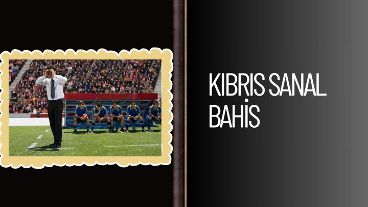 Kıbrıs Sanal Bahis