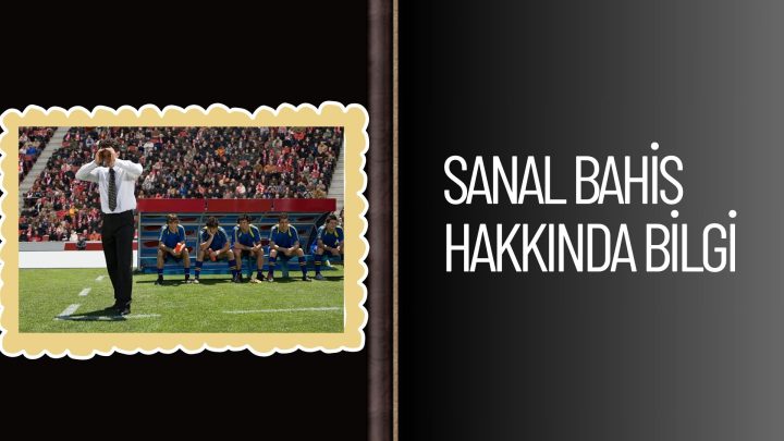 Sanal Bahis Hakkında Bilgi