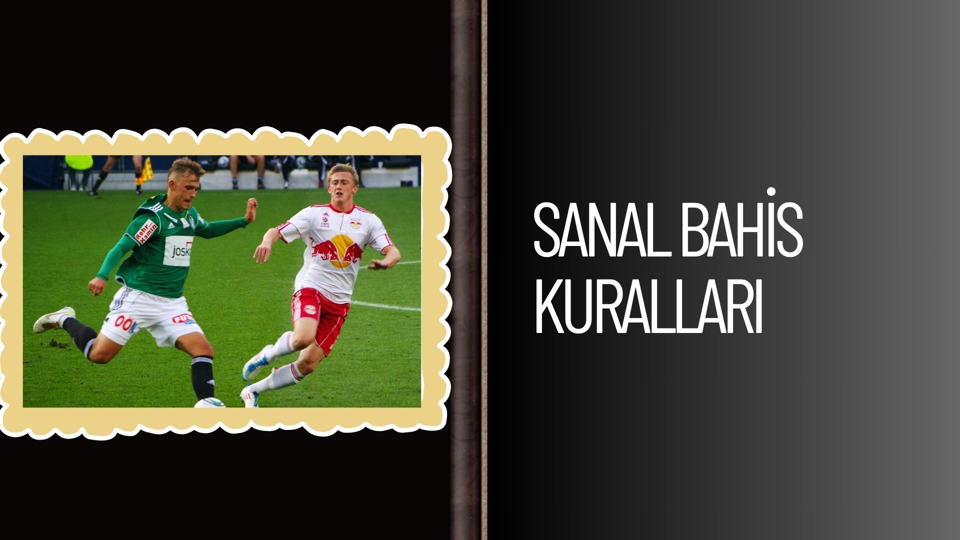 Sanal Bahis Kuralları Burada, Öğren ve Kazan